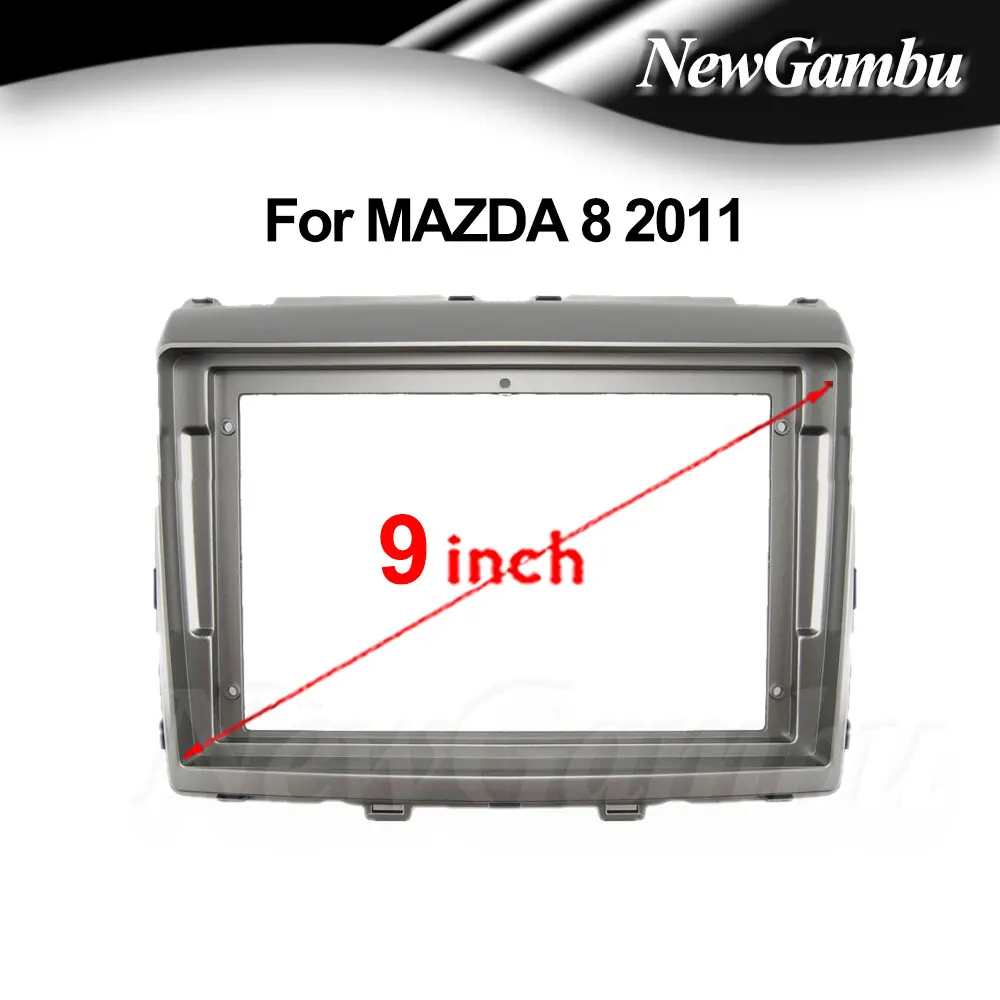 

9-дюймовый автомобильный радиоприемник NewGambu, подходит для MAZDA 8 2011, DVD, GPS, Mp5, ABS, ПК, пластиковая панель, рамка для приборной панели
