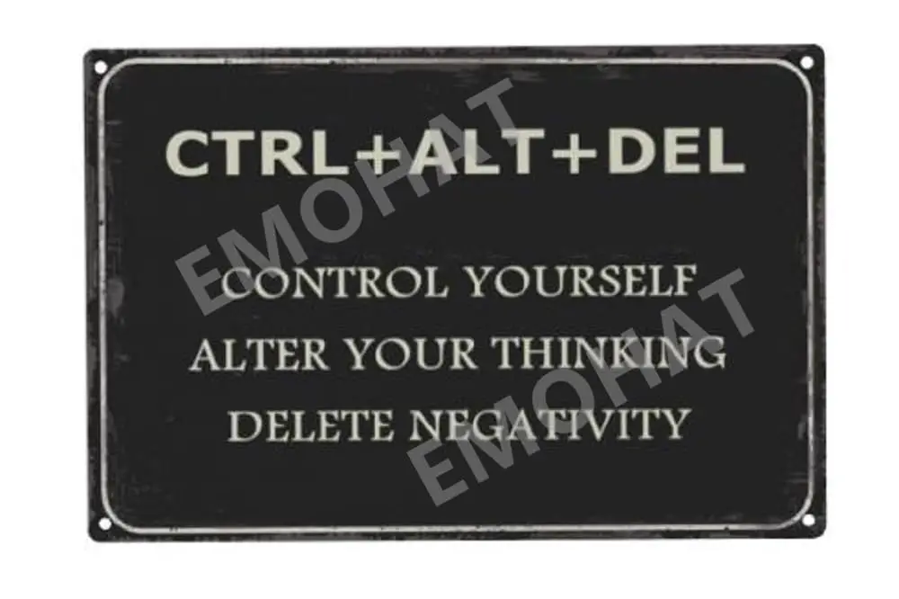 Inspirational Wall Art Control Alter Delete Negativity Encouragement Motto Metal Tin Sign Entrepreneur Decor Encouraging Qu sign
