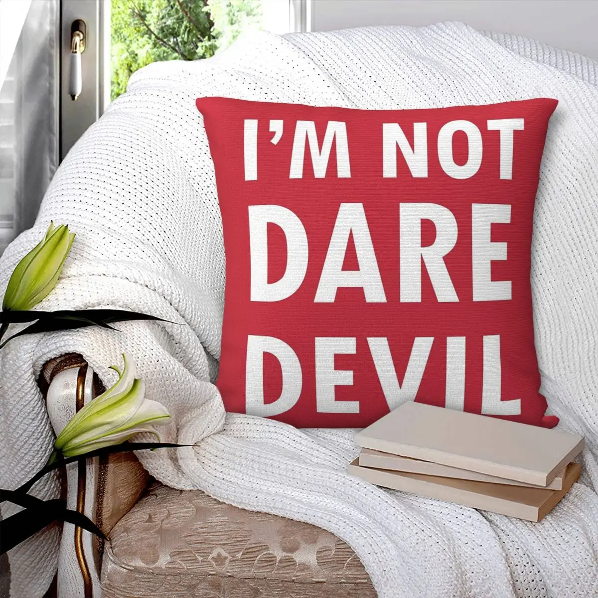 I'm Not Dare Devil Square Pillowcase Pillow Cover Polyester Cushion Zip Decorative Comfort Throw Pillow for Home Car