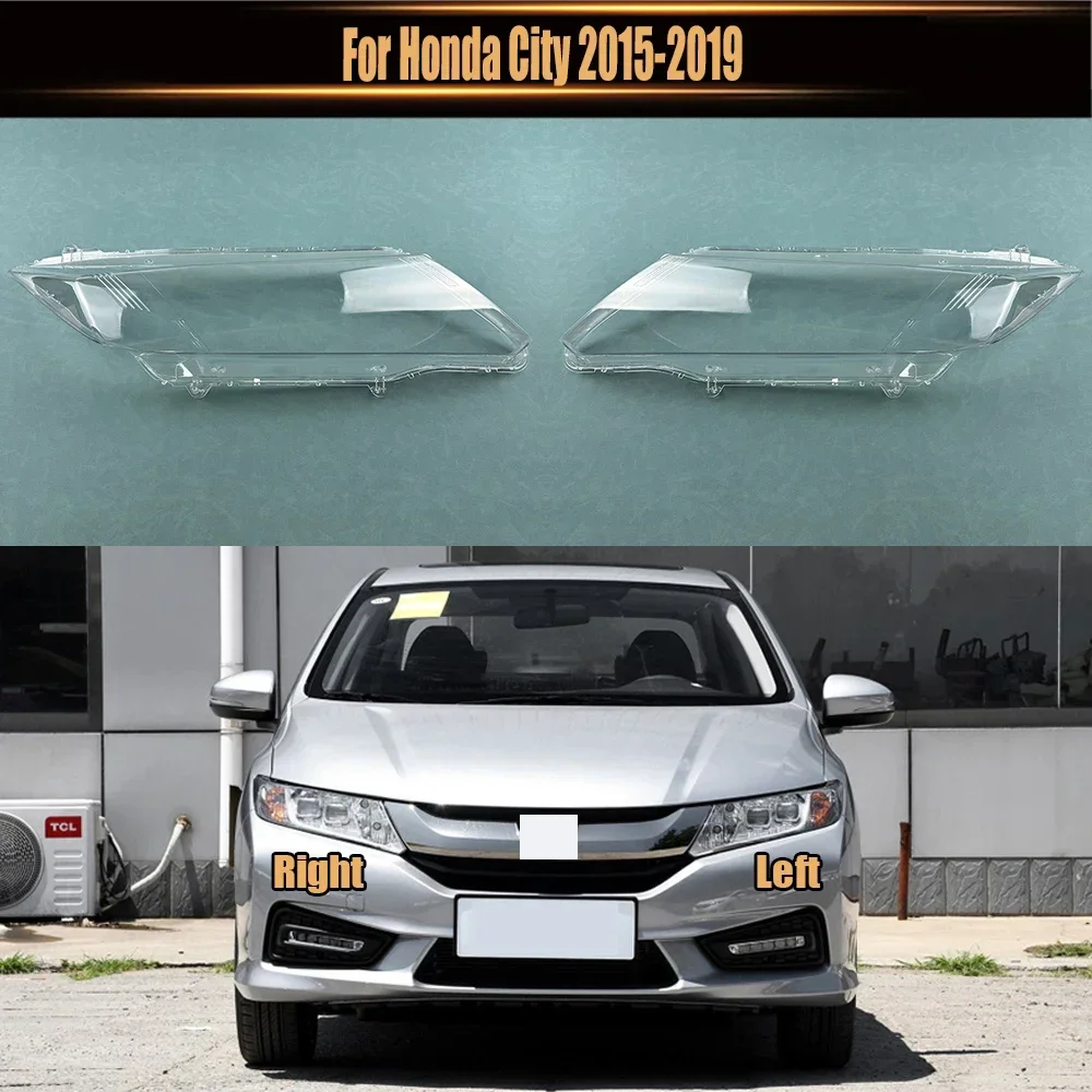 

For Honda City 2015-2019 Headlight Cover Transparent Headlamp Shell Lamp Shade Lens Replace Original Lampshade Plexiglass