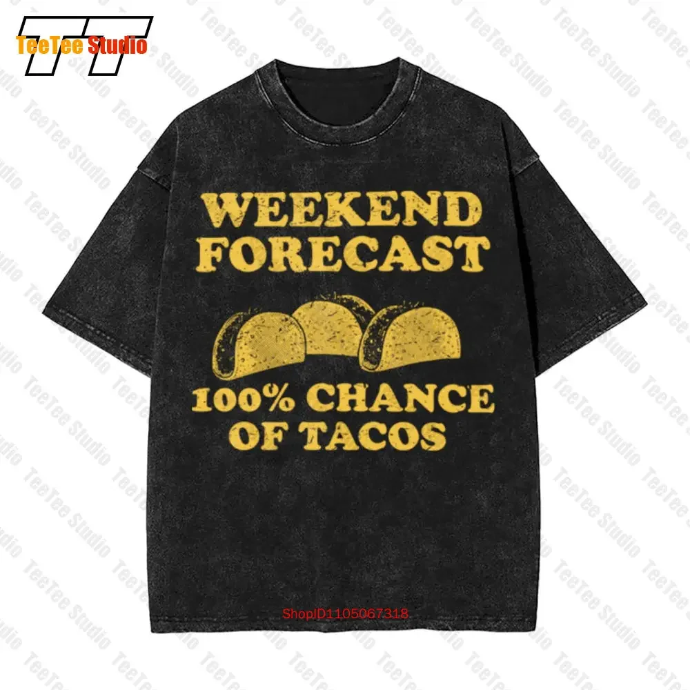 Weekend Forecast Chance Of Tacos Mexican Vintage Oversized T-Shirt ITMI