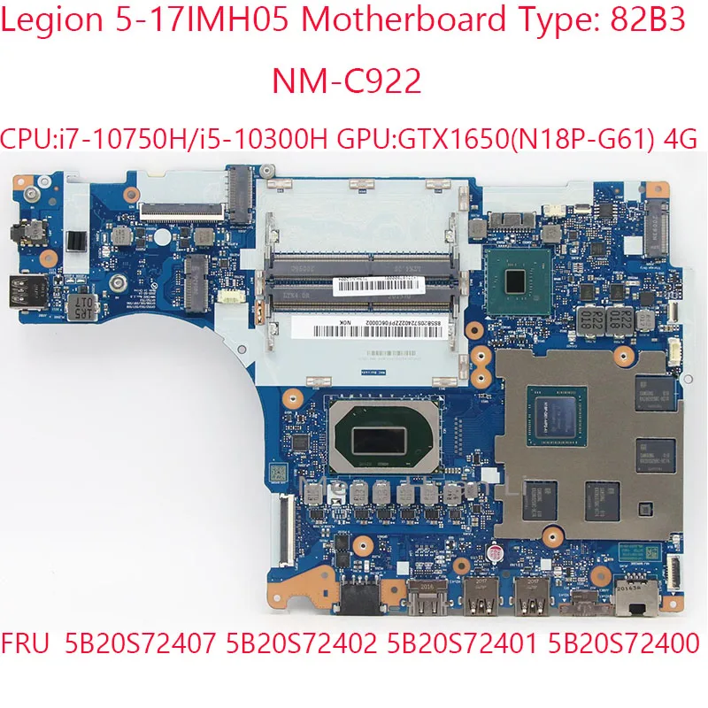 

5-17IMH05 Motherboard NM-C922 5B20S72407 5B20S72402 5B20S72401 5B20S72400 For Legion 5-17IMH05 82B3 10750H/10300H GTX1650 4G