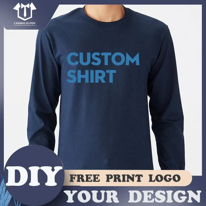 Men T Shirt Custom Printing Add Your Print Or Logo Male Casual Long Sleeve Tshirt Tops Cotton Tees Shirt DIY Men\'s Unique Shirts