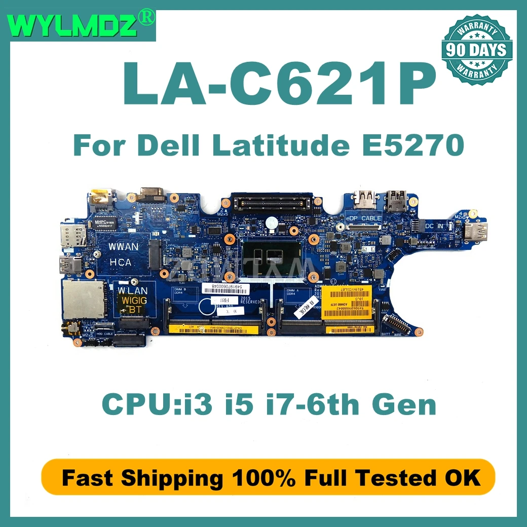 LA-C621P Mainboard For Dell Latitude E5270 Laptop Motherboard i3 LA-C621P Mainboard For Dell Latitude E5270 Laptop Motherboard i3