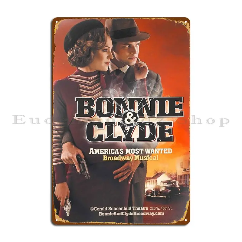 Bonnie And Clyde Broadway Metal Sign Printing Printing Wall Custom Kitchen Mural Tin Sign Poster