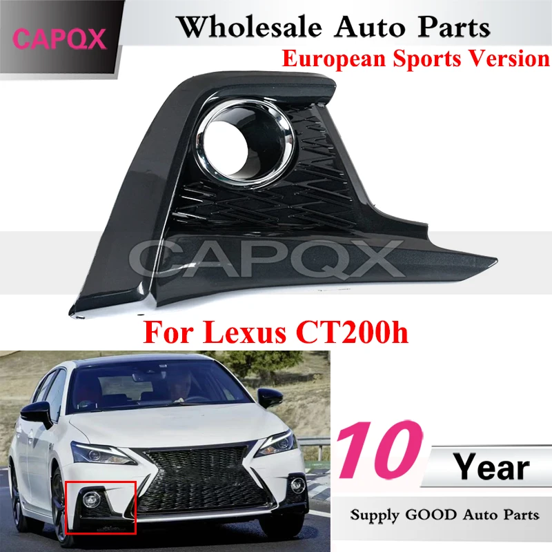 

CAPQX Car Front Bumper Foglight Frame For Lexus CT200h European Sports Version Front Foglamp Cover Fog Light Bezel Grille