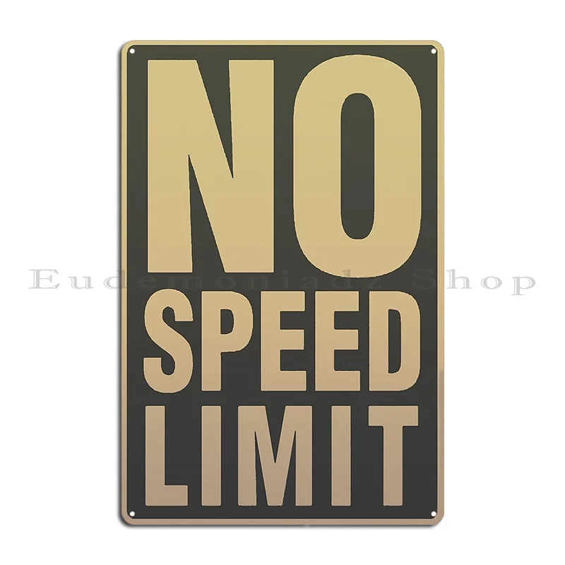 No Speed Limit Metal Plaque Poster Pub Plates Plaques Create Cave Printing Tin Sign Poster