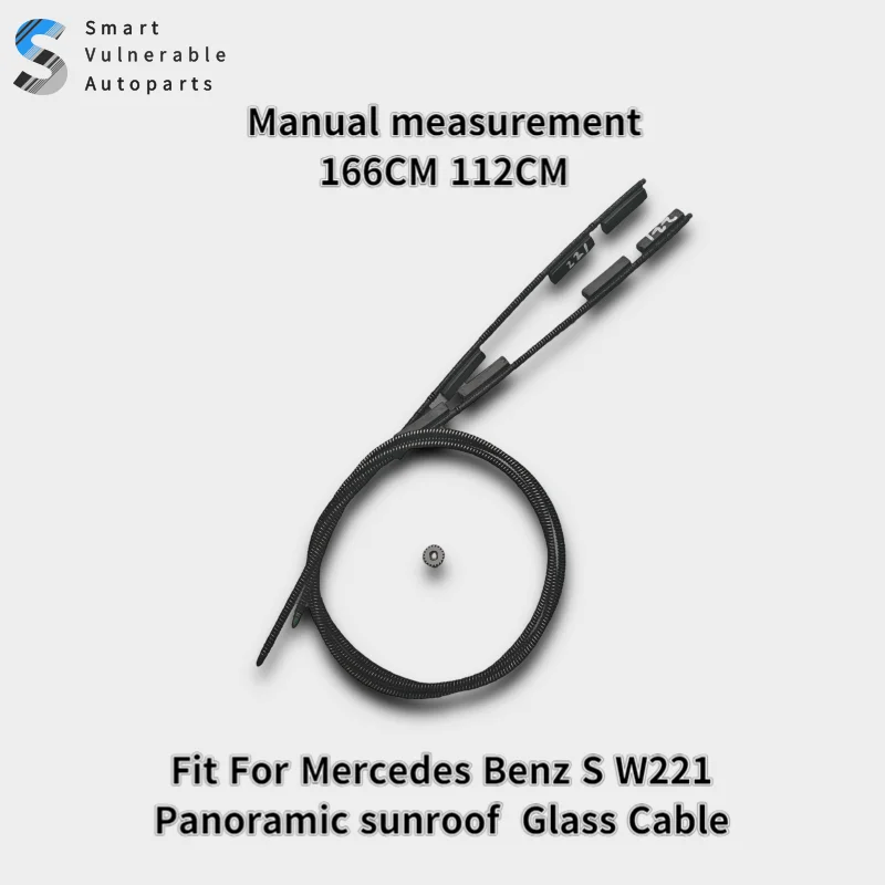 

SVA057 Fitment For Mercedes Benz S W221 S350 S400 S450 S500 panoramic sunroof cable 2217801189 2217800789 2217800889