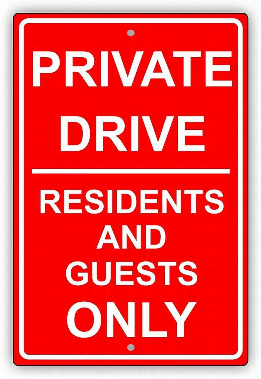 Private Drive Residents and Guests ONLY Restriction Tin Caution Signs 12x16