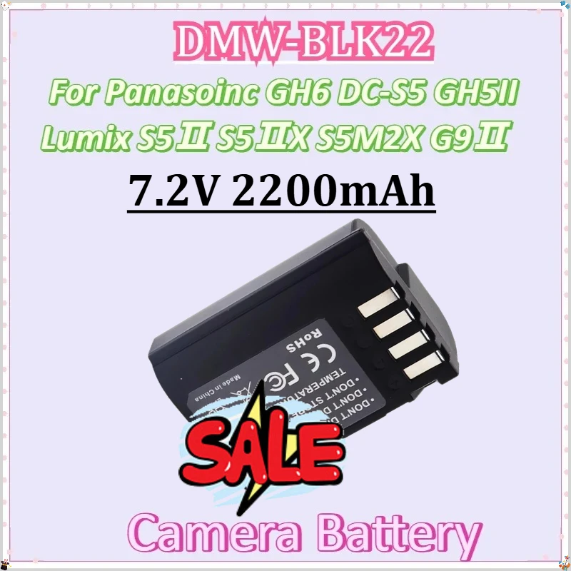 

For Panasoinc GH6 DC-S5 GH5II Lumix S5Ⅱ S5ⅡX S5M2X G9Ⅱ DMW-BLK22 Battery BLK22 Batteries New 7.2V 2200mAh Camera Battery