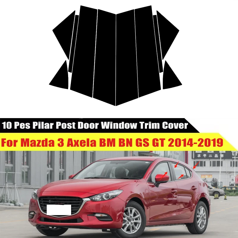 

For Mazda 3 Axela BM BN GS GT 2014-2019 2015 2016 Window Trim Covers Center Film Column B C Pillar Posts Sticker Car Accessories