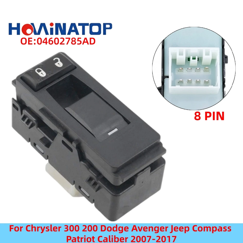 HOWINATOP 04602785AD 8Pin Power Window Single Switch For Chrysler 300 200 Dodge Avenger Jeep Compass Patriot Caliber 2007-2017