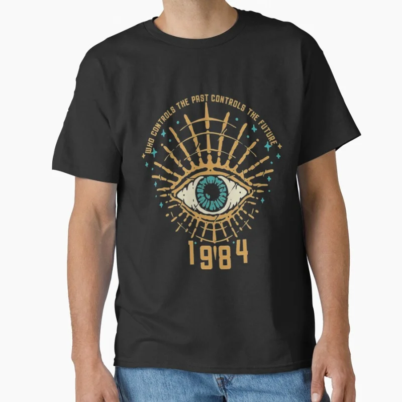 

1984 George Orwell Control The Future Maybe you have been brainwashed too Funny gift T-shirt for men large size Tops S-6xl