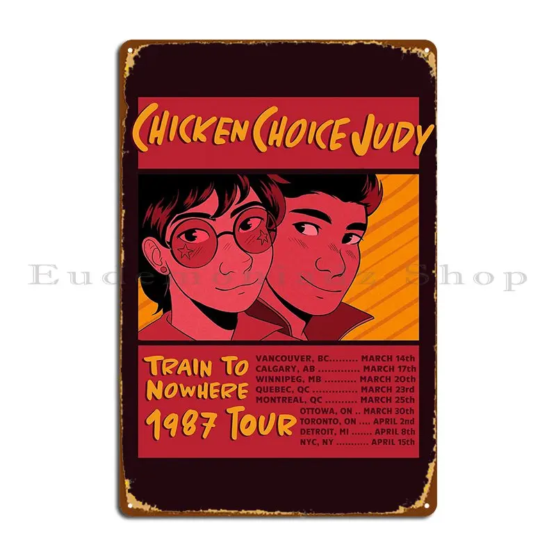 Chicken Choice Judy Tour Poster Infinity Train Metal Plaque Poster Living Room Cinema Vintage Pub Design Tin Sign Poster