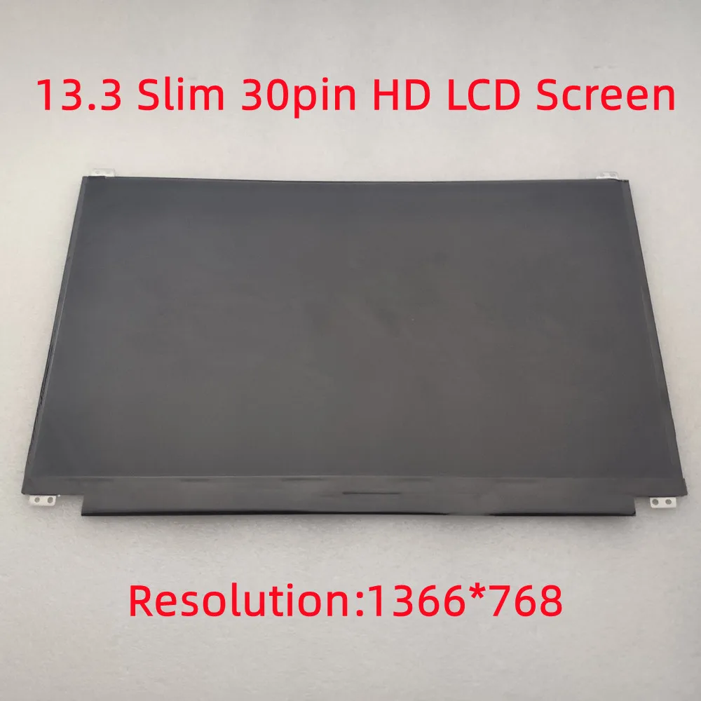 

13.3 Slim 30pin laptop Screen B133XTN01.3 B133XTN01.6 LTN133AT32 B133XTN02.1 N133BGE-E31 HB133WX1-402 M133NWX1 R3 LCD Display