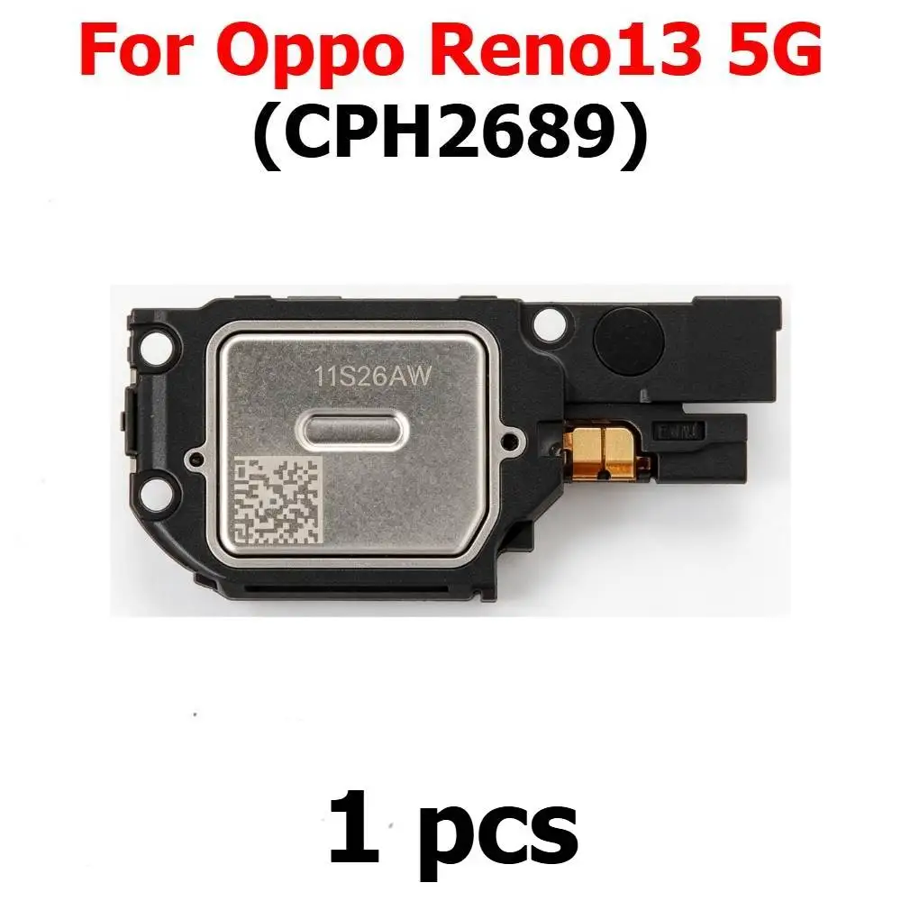 Loudspeaker For Oppo Reno13 5G Reno 13 CPH2689 Loud Speaker Buzzer Ringer Sound Module Mobile Phone Replacement Spare Parts