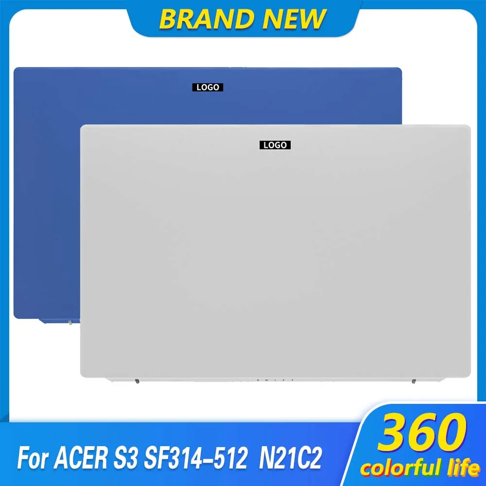 

New Original LCD Back Cover For Acer S3 2022 SF314-512 N21C2 Laptop Screen Back Case Rear Lid Topcase 14.0 Inch Blue Silver