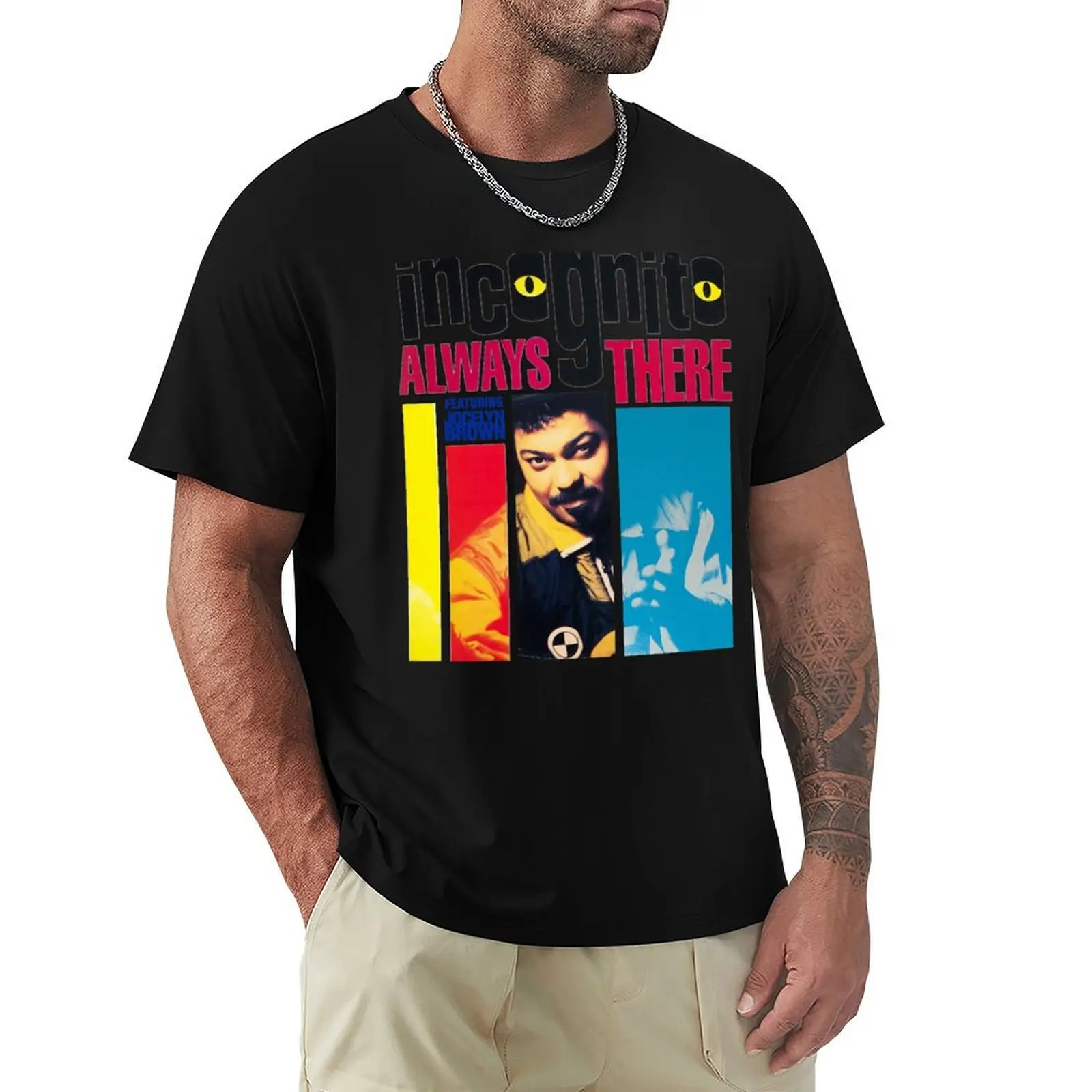 Incognito - Always There T-Shirt sports fans graphic tee shirt blanks mens graphic t-shirts anime