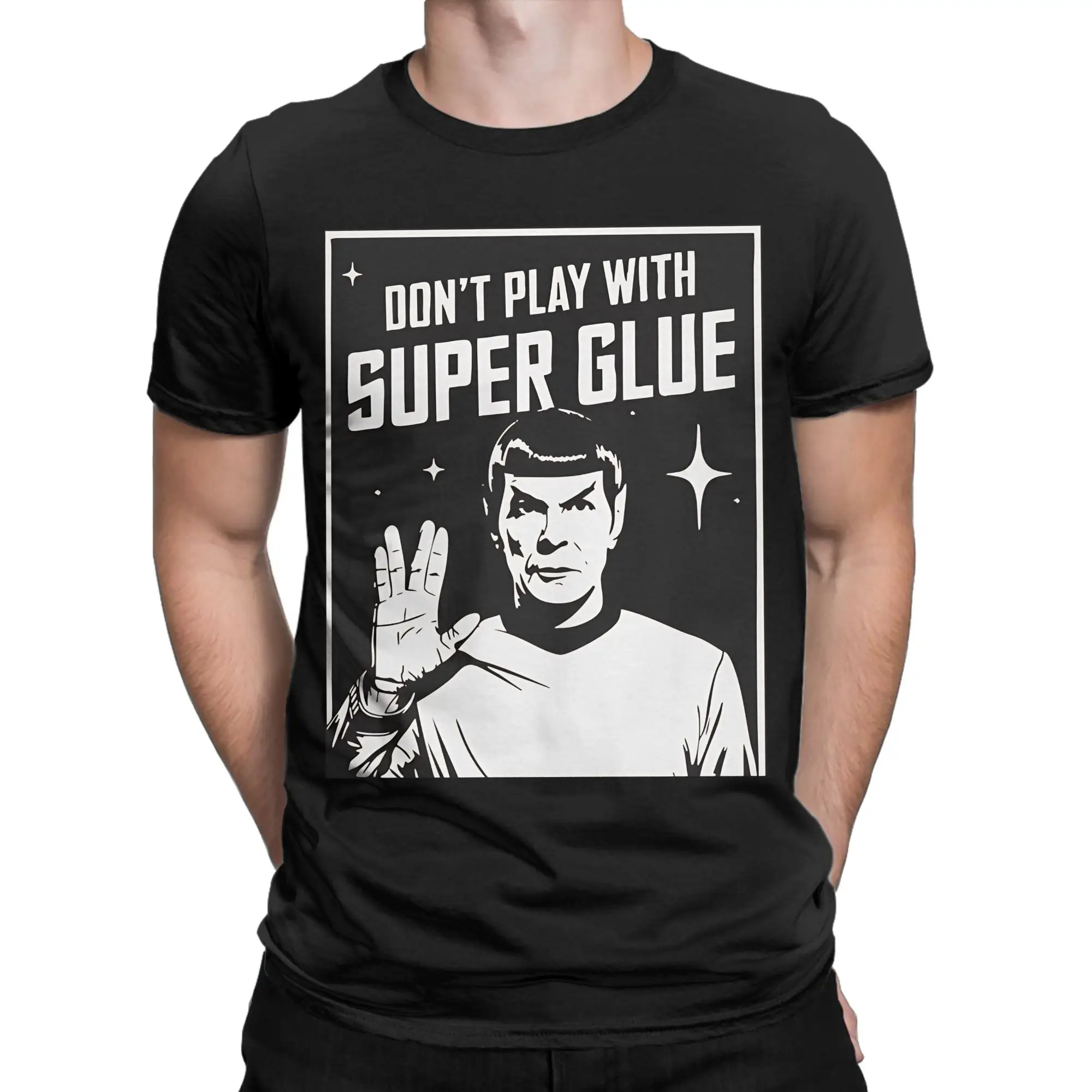 Don't Play With Super Glue Stars Treks T Shirt Men's  100% Cotton T-Shirt Round Collar  Tees Short Sleeve Clothing Original