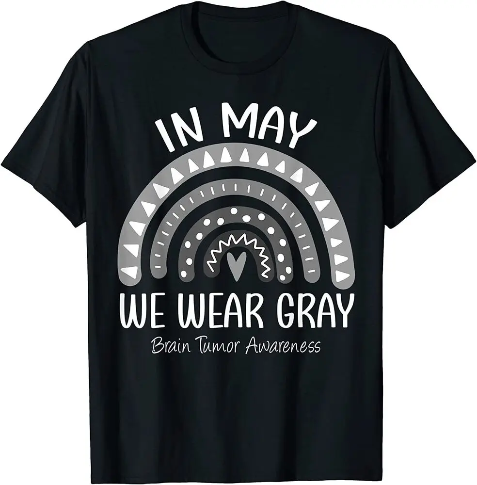 NEW LIMITED Rainbow In May We Wear Gray Brain Tumor Awareness Month T-ShirtAnime Costume Cotton Short Sleeve