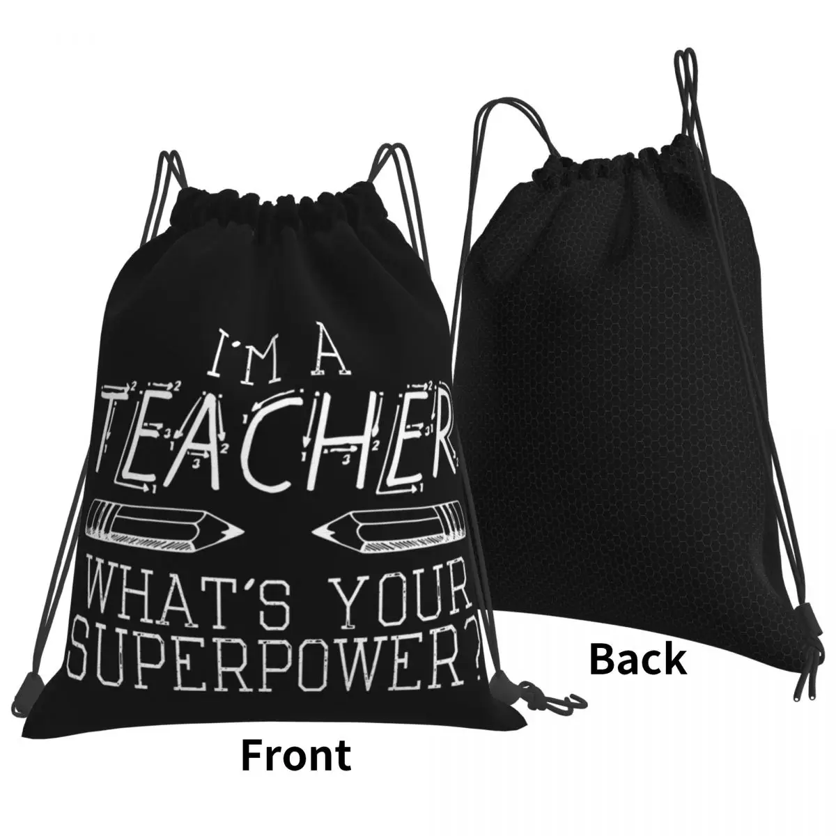 I'm A Teacher, What's Your Superpower Backpacks Casual Drawstring Bags Sports Bag Book Bags for Travel Students