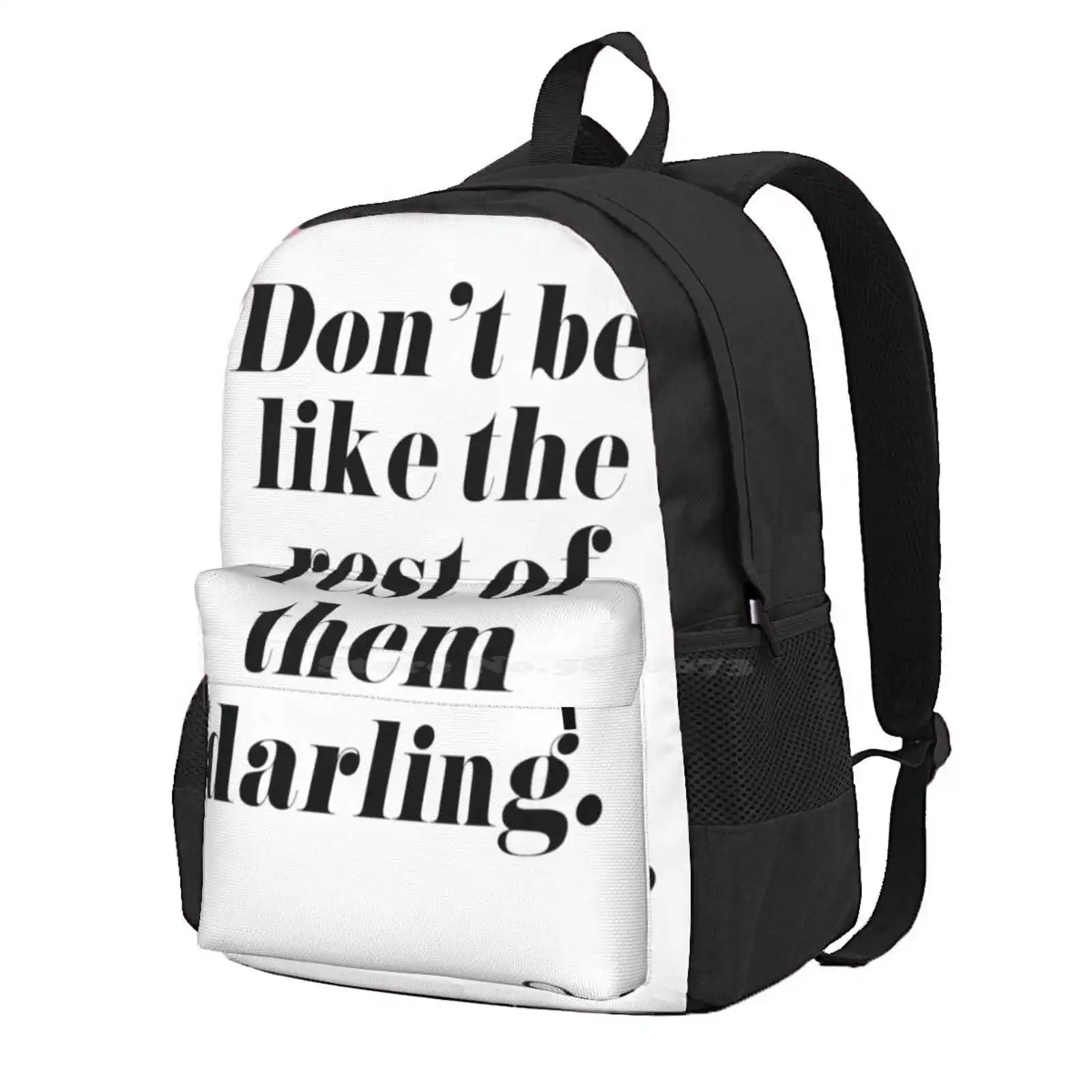 Don'T Be Like The Rest Of Them Darling Hot Sale Schoolbag Backpack Fashion Bags Fashion Quote Chic Glamour Coco Dont Be Like