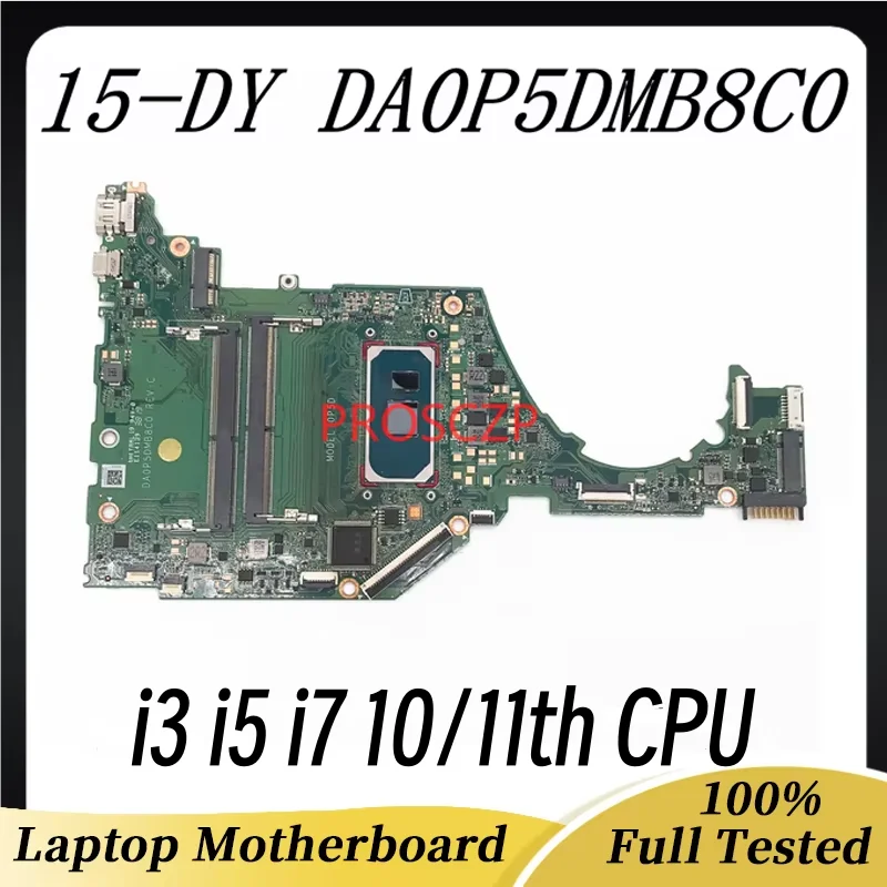 

DA0P5DMB8C0 DA0P5HMB8J0 DA0P5HMB8F0 DA0P5HMB8F1 для материнской платы ноутбука Hp 15-DY 15S-FQ с процессором 7505U I3 I5 I7 10/11, полный тест