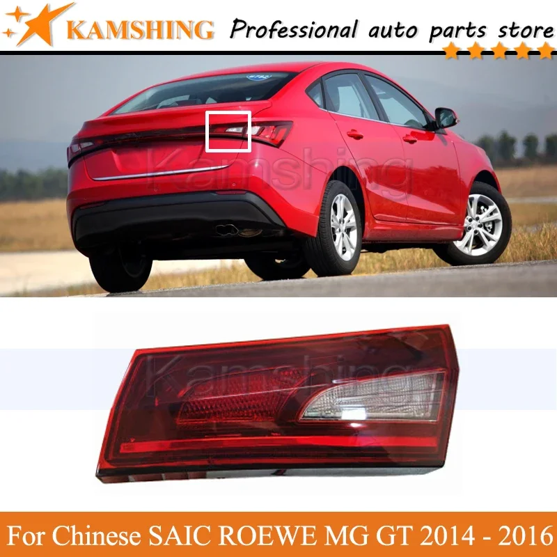 

Kamshing INNER задний фонарь для китайского SAIC ROEWE MG GT 2014 2015 2016, задний стоп-сигнал