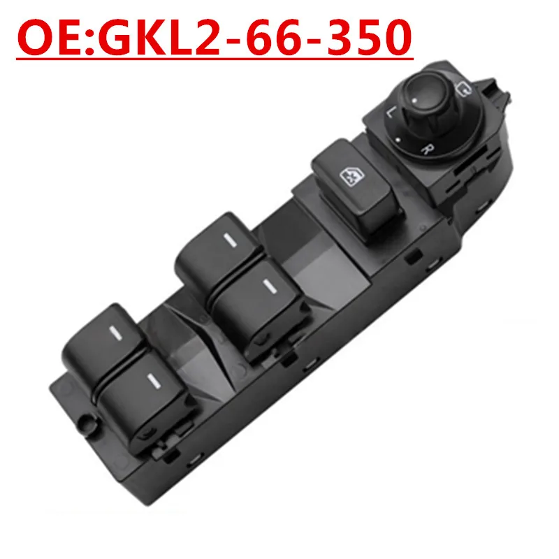 

New OE:GKL2-66-350 Suitable for 2014-2015 Mazda 6 glass lifter switch power window control button switch