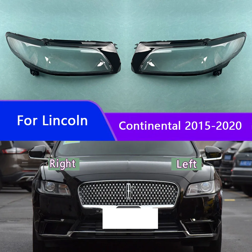 

For Lincoln Continental 2015-2020 Transparent Headlight Cover Headlamp Shell Clear Lens Plexiglass Replace Original Lampshade