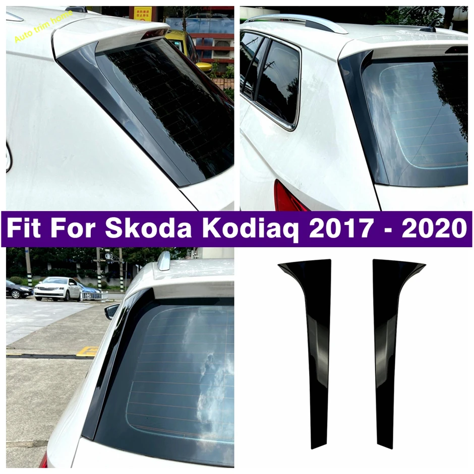 Rear Window Spoiler Tail Wing Decor Strip Cover Trim Fit For Skoda Kodiaq 2017 - 2023 Car Accessories