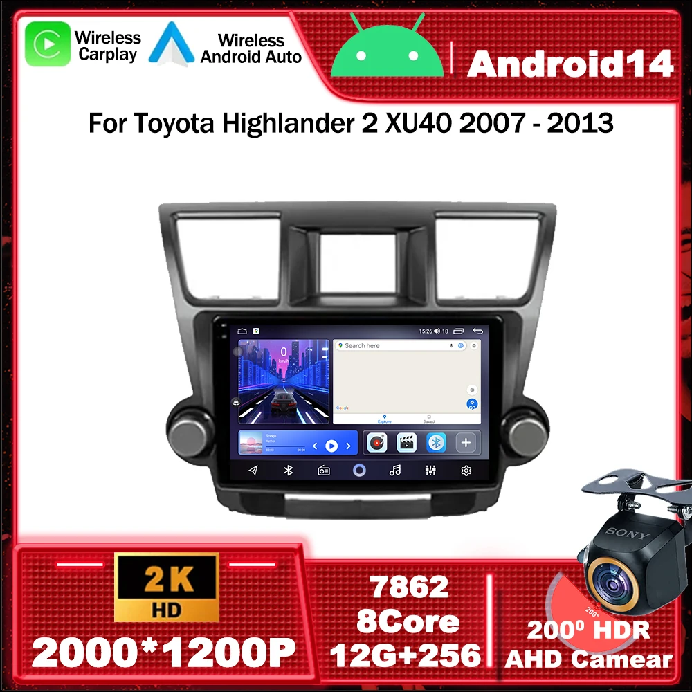 Android 14 Car Radio Multimedia Video Player Navigation GPS For Toyota Highlander 2 XU40 2007 - 2013 BT 4G DSP Carplay  WIFI CPU