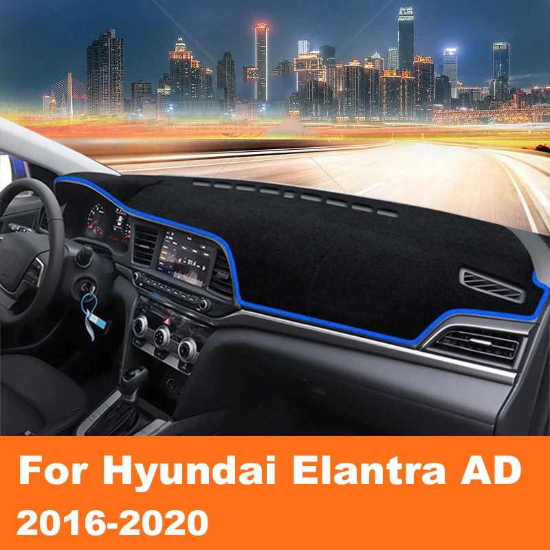 For Hyundai Elantra AD 2016-2018 2019 2020 Dash Mat Car Dashmat Dashboard Cover Sun Shade Dash Board Cover Carpet Accessories