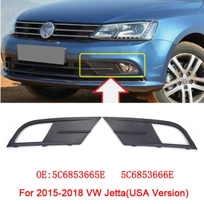 

ABS Black Car Front Bumper Fog Light Cover Lower Bezels Grille for VW Jetta MK6 2015-2018 5C6853666E 5C6853665E