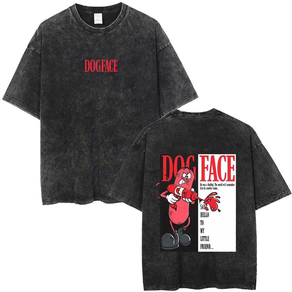 

Dogface Funny Meme Washed Vintage T-shirt Movie Parody Classic Gangsters Movie Scarface Tony Montana Al Pacino T Shirts Tops