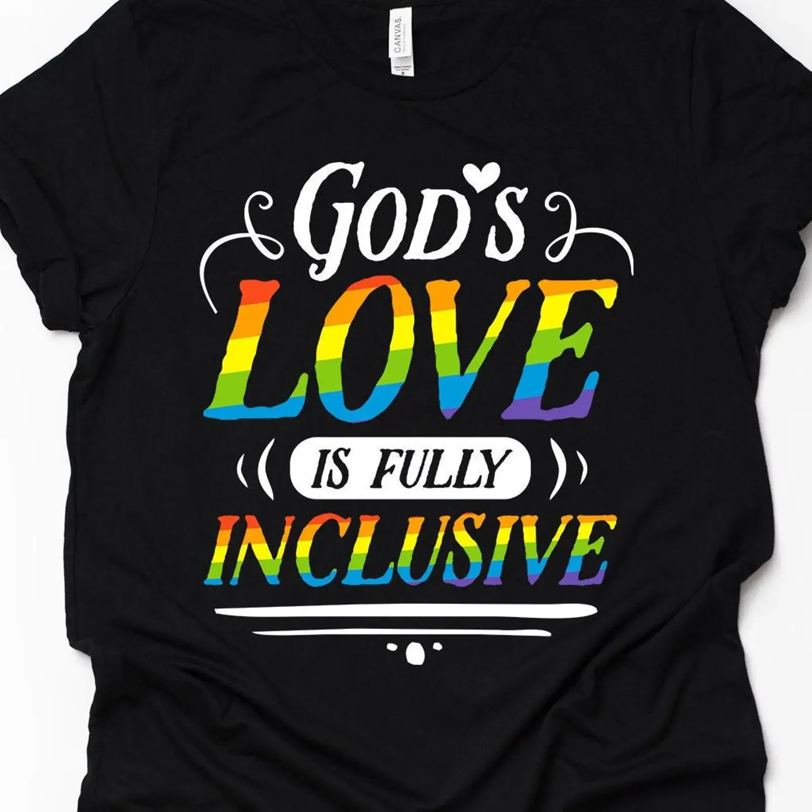 God's Love Is Fully Inclusive Rainbow T Shirt Queer Christian LGBTQ Gay Pride GifT for LGBT Activists vintage Washed Slightly