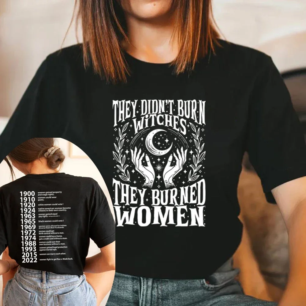 They Didn't Burn Witches They Burned Women T Shirts Feminist Witch T-Shirt Short Sleeve Women Graphic Tees Streetwear T-shirts