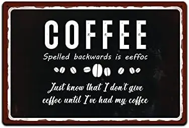 JP's Parcels Tin Signs Kitchen Wall Décor - Metal Sign for Coffee Drinkers Gift 12 x 8 in. Coffee Spelled Backwards is eeff