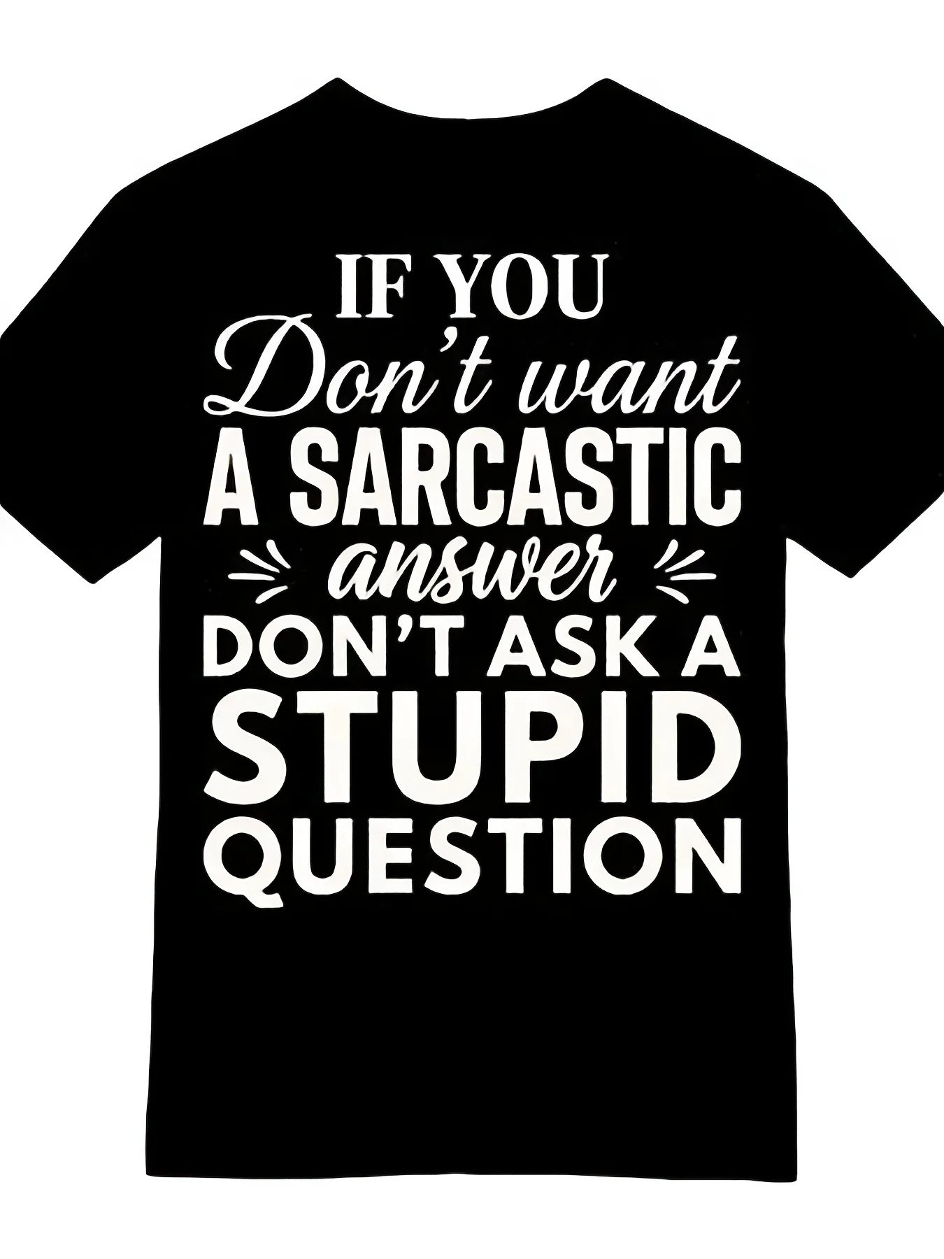 Men's Funny Sarcastic Answer Graphic Tee T-Shirt - Witty Comeback with Short Sleeve Casual Shirt | Humorous Print for Casual Attire & Social Interactions | Comfortable Round Neck T-Shirts Suitable for - Casual Attire & Conversation Starter