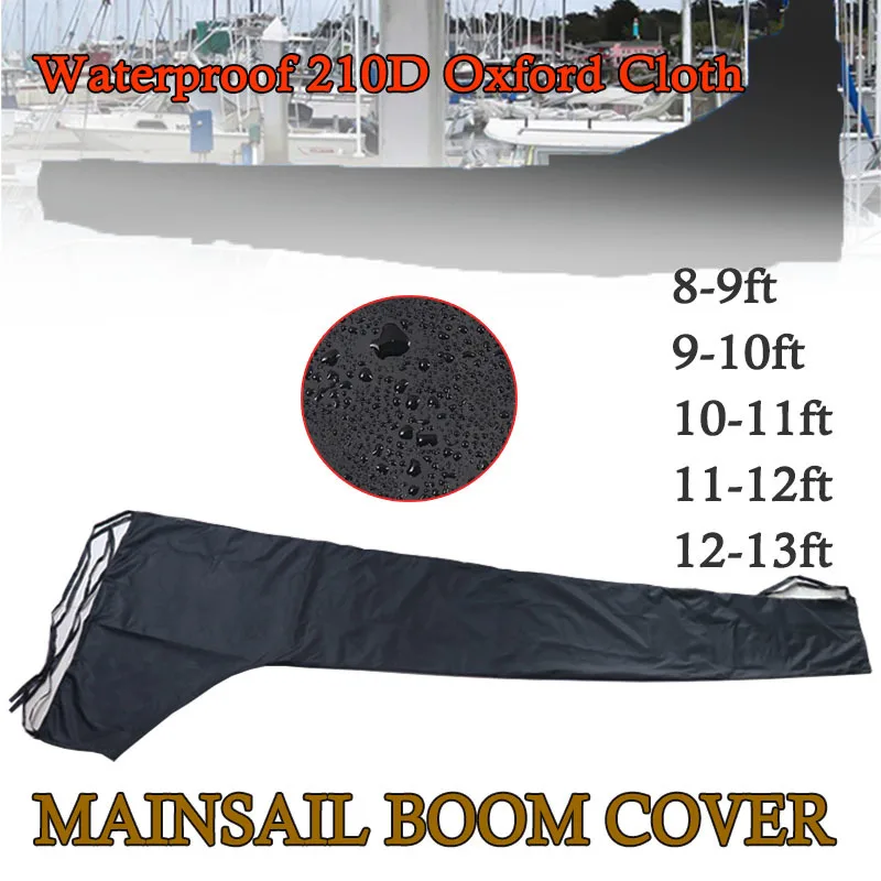 

210D Sail Cover 8-9ft 9-10ft 10-11ft 11-12ft 12-13ft Mainsail Boom Cover Boat Cover Waterproof Anti UV Sunshade Dustproof Boom