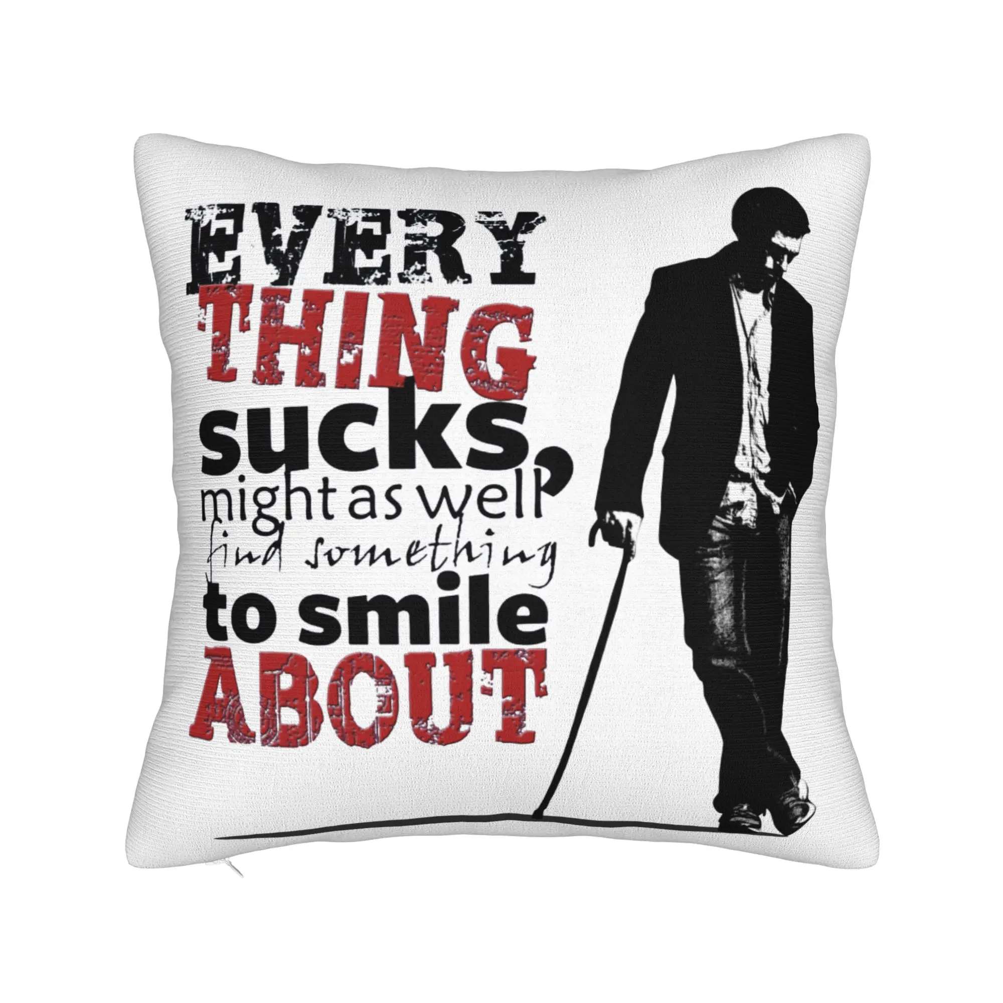 Dr House MD Everything Sucks Pillowcase Polyester Cushion Cover Decoration  Throw Pillow Case Cover Chair Zipper 40X40cm