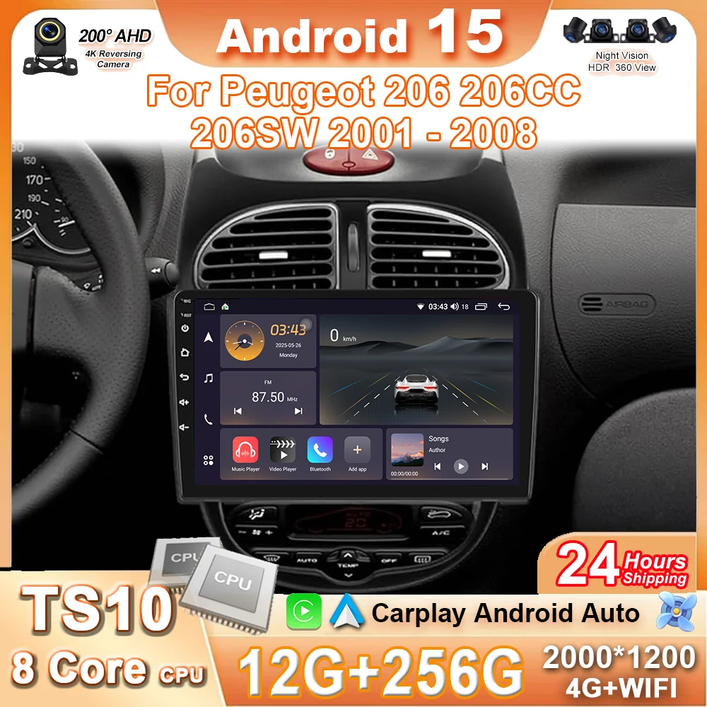 

Android 15 Car Radio Multimedia Video Player For Peugeot 206 206CC 206SW 2001 - 2008 Auto Navigation GPS Stereo Carplay 4G+Wifi
