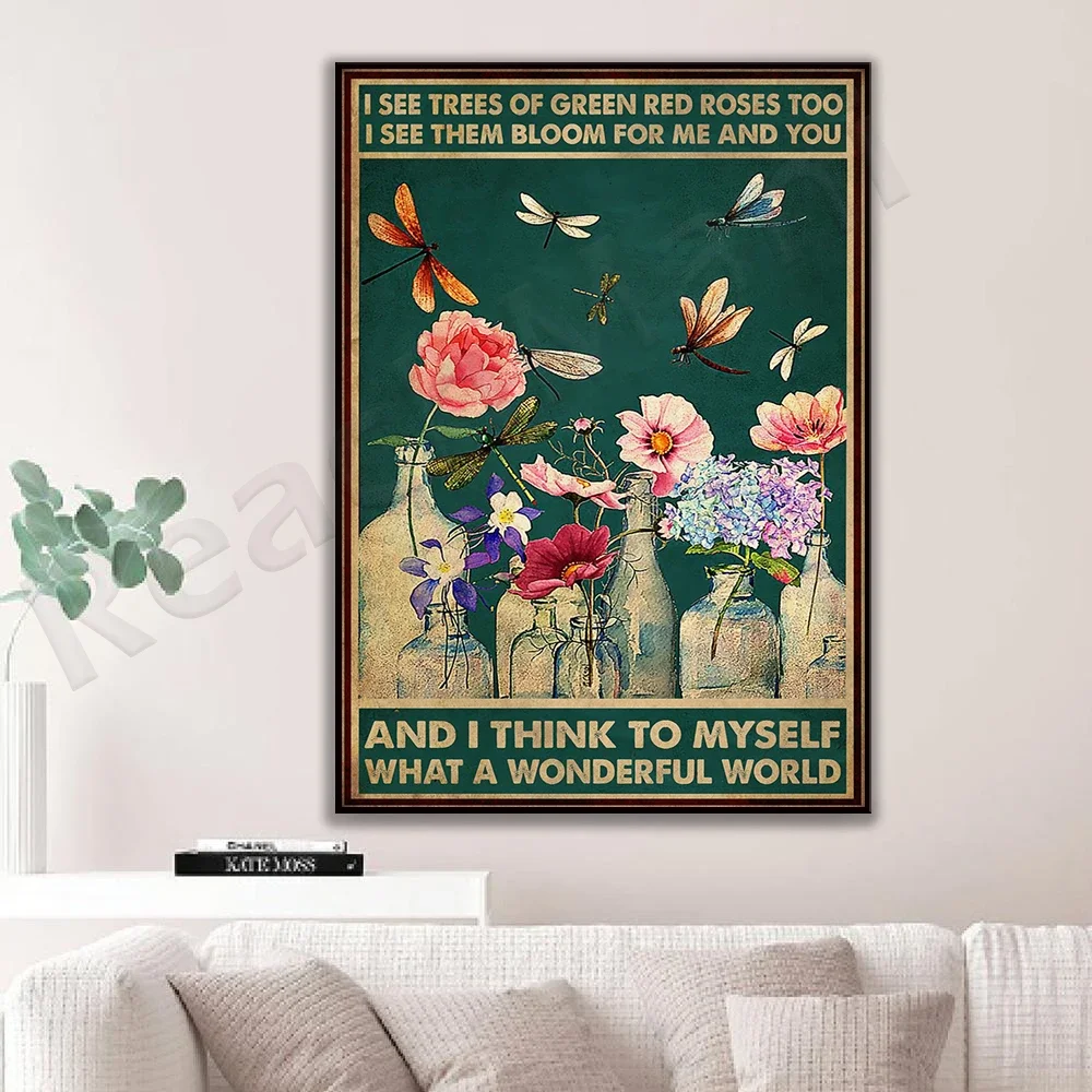 Dragonfly And Flower What A Wonderful World I See Trees Of Green Red Roses Too Poster Home Living Decor Poster