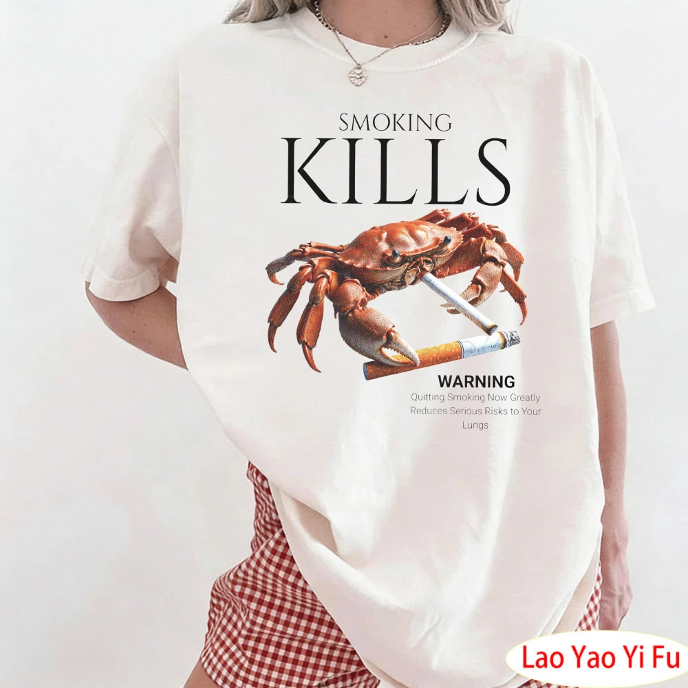Smoking Kills Smoking Crab Unisex Tee Unhinged Shirt Women Tops Oddly Specific Clothes That Go Hard Weird Graphic Clothes