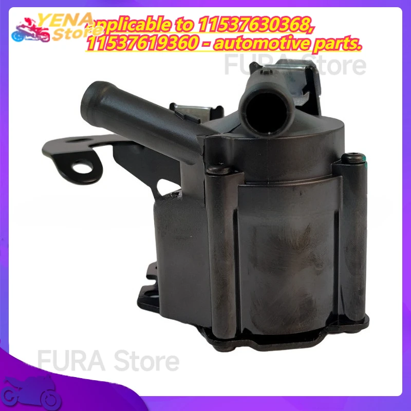 

The cooling water pump - automotive electronic auxiliary pump is applicable to 11537630368, 11537619360 - automotive parts.