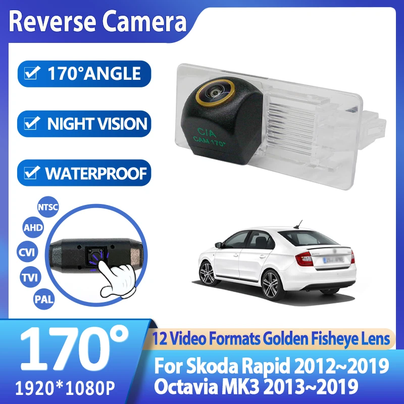 

HD 1920*1080P Fisheye Rear View Camera For Skoda Rapid 2012~2019 Octavia MK3 2013~2016 2017 2018 2019 Night Vision Accessories