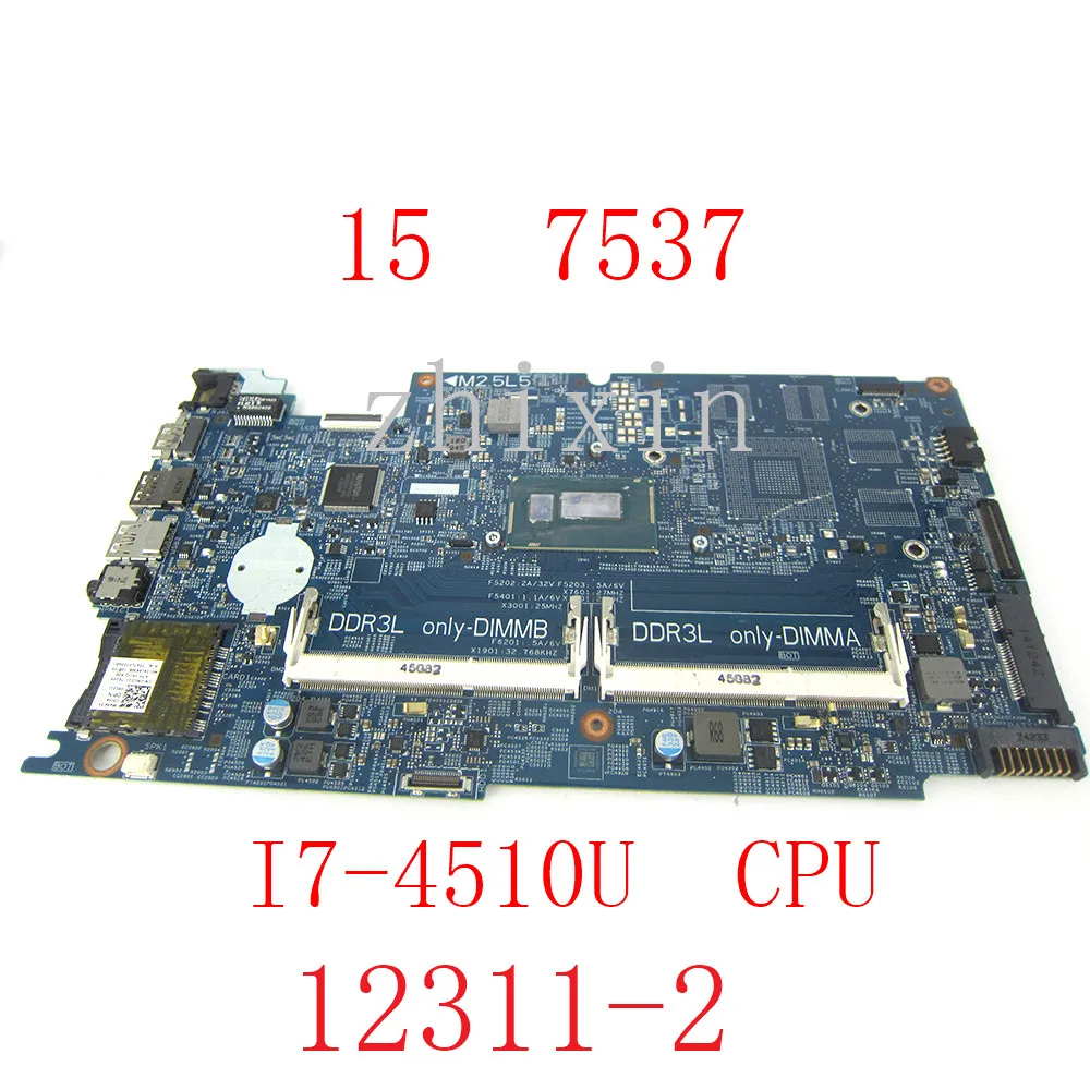 yourui For DELLInspiron 15 7537 Laptop Motherboard With SR1EB I7-4510U CPU CN-0XGD21 0XGD21 XGD21 12311-2 Full Test