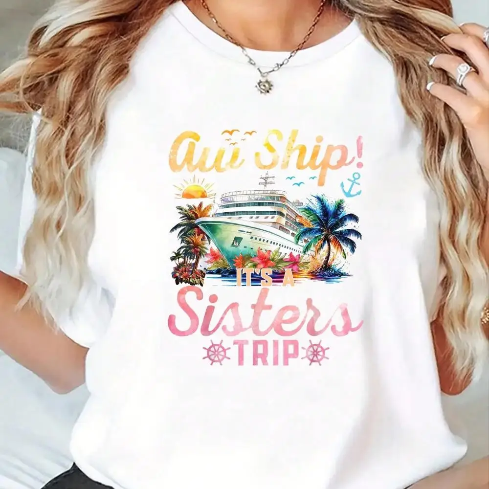 Aw Ship! It s A Sisters Trip Girl Matching Cruise 2025 T-Shirt - Graphic Tees Festival Outfits For Women, Tops For Summer, Top De Mujer Women Sum