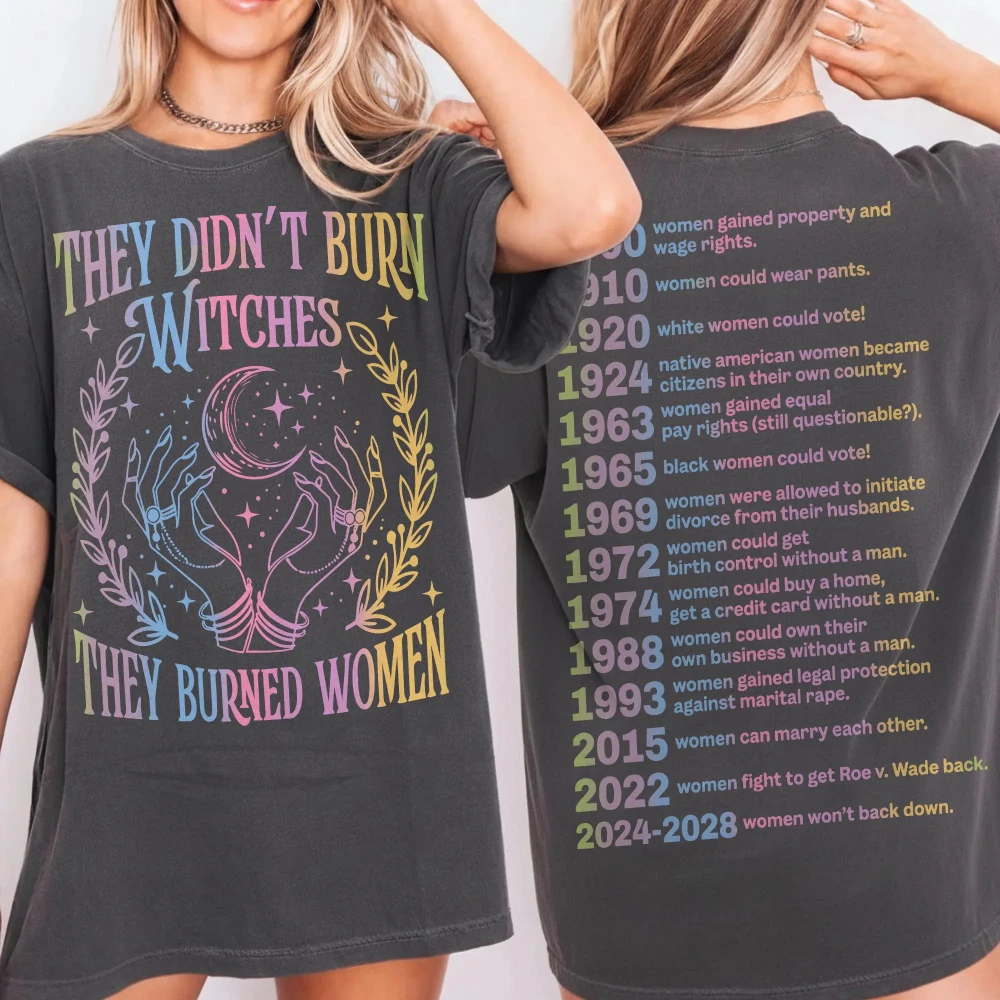 They Didn't Burn Witches They Burned Women Shirt Feminist Witch Shirt Feminist Historical Tee Women's T-shirts for Summer