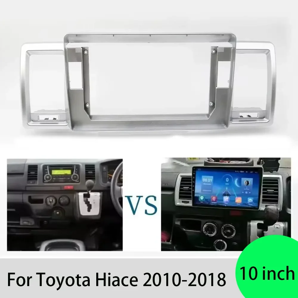 

For Toyota Hiace 2010-2018 10 Inch Car Frame Fascia Adapter Canbus Box Decoder Android Radio Dash Fitting Panel Kit